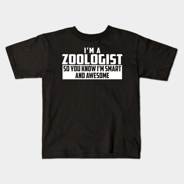 Smart and Awesome Zoologist Kids T-Shirt by helloshirts